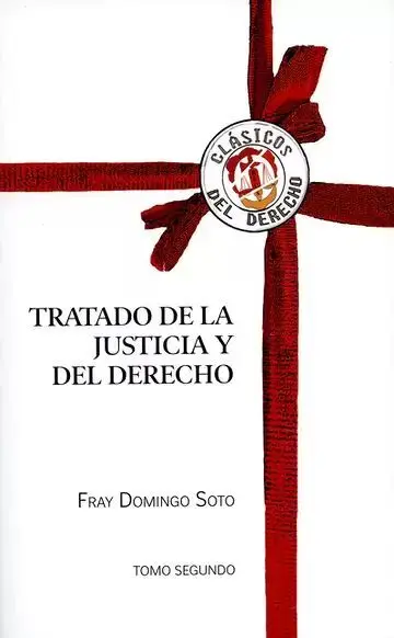 Tratado de la Justicia y del Derecho Tomo 2