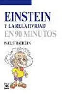 EINSTEIN Y LA RELATIVIDAD EN 90 MINUTOS