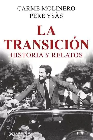 La Transición, Historia y Relatos