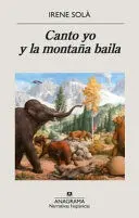 CANTO YO Y LA MONTAÃ±A BAILA