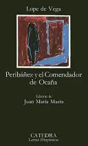 PERIBAÑEZ Y EL COMENDADOR DE OCAÑA