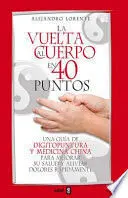 LA VUELTA AL CUERPO EN 40 PUNTOS
