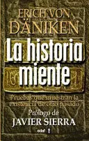 LA HISTORIA MIENTE