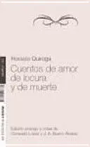CUENTOS DE AMOR DE LOCURA Y DE MUERTE CUENTOS DE AMOR DE LOCURA Y DE MUERTE