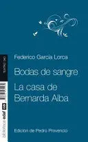 BODAS DE SANGRE LA CASA DE BERNARDA ALBA BODAS DE SANGRE LA CASA DE BERNARDA ALBA