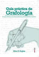 GUIA PRACTICA DE GRAFOLOGIA GUIA PRACTICA DE GRAFOLOGIA