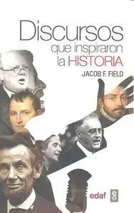 DISCURSOS QUE INSPIRARON LA HISTORIA DISCURSOS QUE INSPIRARON LA HISTORIA
