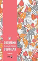 MI CUADERNO DE MENSAJES ZEN PARA COLOREAR MI CUADERNO DE MENSAJES ZEN PARA COLOREAR