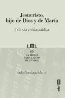 JESUCRISTO HIJO DE DIOS Y DE MARIA