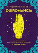 El Pequeño Libro de la Quiromancia