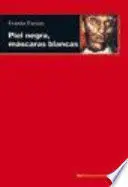 PIEL NEGRA MASCARAS BLANCAS