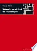 VIVIENDO EN EL FINAL DE LOS TIEMPOS