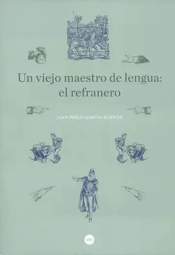 Un Viejo Maestro de Lengua: el Refranero