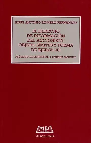 Derecho de Información del Accionista: Objeto, Límites y Forma de Ejercicio