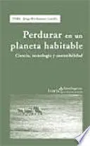 Perdurar en un Planeta Habitable
