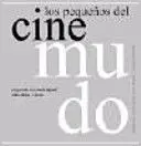 Los Pequeños del Cine Mudo. Juegos en la Escuela Infantil