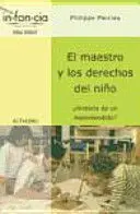 El Maestro y los Derechos del Niño. Historia de un Mal Entendido?