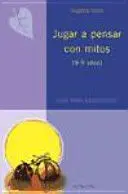 Jugar a Pensar con Mitos (8-9 Años)
