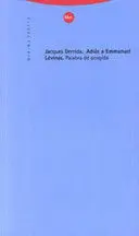 Adios a Emmanuel Levinas la Palabra de Acogida