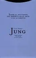 Jung Vol. 15: Sobre el Fenómeno del Espíritu en el Arte y en la Ciencia