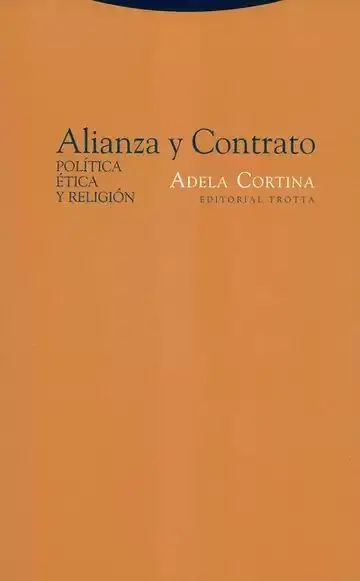 Alianza y Contrato. Política, Ética y Religión