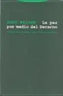 La Paz por Medio del Derecho (2ª Ed)