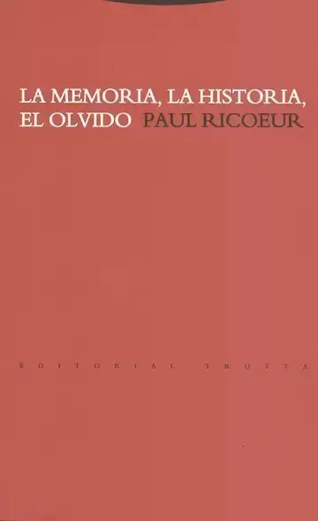 La Memoria la Historia el Olvido