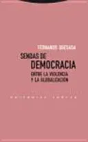 Sendas de Democracia entre la Violencia y la Globalización