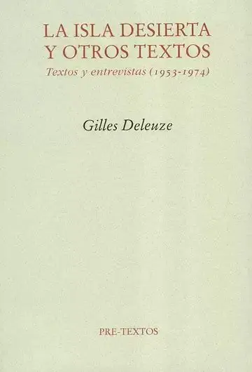 La Isla Desierta y Otros Textos. Textos y Entrevistas (1953-1974)