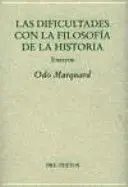 Las Dificultades con la Filosofía de la Historia. Ensayos