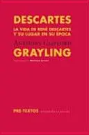 DESCARTES. LA VIDA DE RENÉ DESCARTES Y SU LUGAR EN SU ÉPOCA DESCARTES. LA VIDA DE RENÉ DESCARTES Y SU LUGAR EN SU ÉPOCA