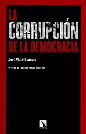 La Corrupción de la Democracia
