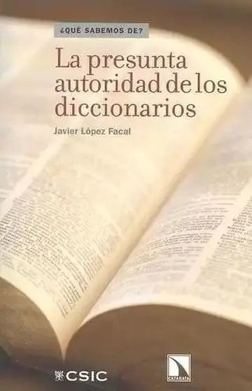 La Presunta Autoridad de los Diccionarios