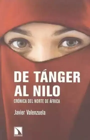 De Tánger Al Nilo. Crónica del Norte de África