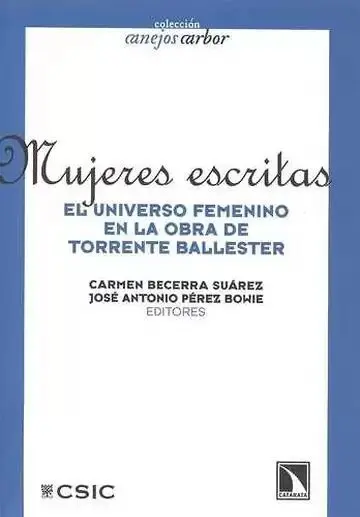 Mujeres Escritas. El Universo Femenino en la Obra de Torrente Ballester