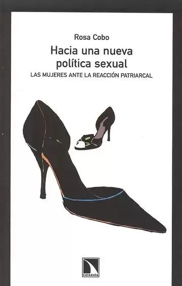 Hacia una Nueva Política Sexual. Las Mujeres Ante la Reacción Patriarcal