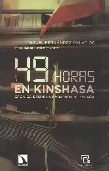 49 Horas en Kinshasa. Crónica Desde la Embajada de España