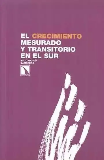 El Crecimiento Mesurado y Transitorio en el Sur