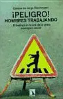 Peligro Hombres Trabajando