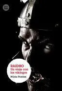 Raidho un Viaje con los Vikingos