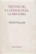 Nietzsche, la Genealogía, la Historia