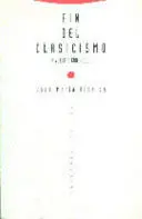 Fin del Clasicismo. A Vueltas con Hegel. Edición Rústica