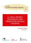 La Lengua Española Estandar en la Red Tension entre la Oralidad y Escritura