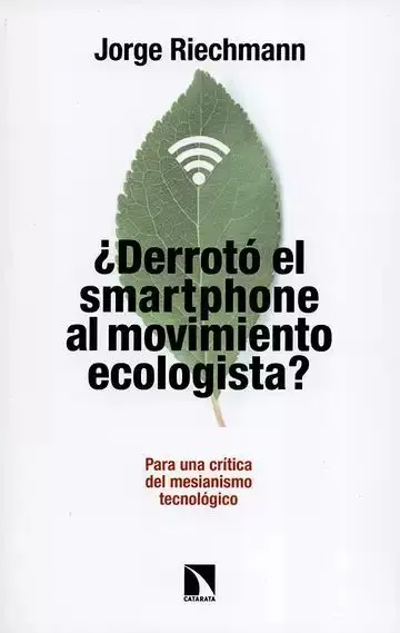 Derroto el Smartphone Al Movimiento Ecologista