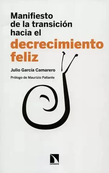Manifiesto de la Transición Hacia el Decrecimiento Feliz