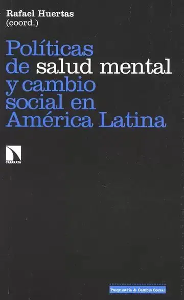 Políticas de Salud Mental y Cambio Social en América Latina