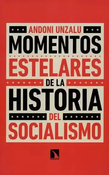 Momentos Estelares de la Historia del Socialismo