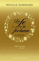 La Fe Es tu Fortuna