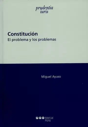 Constitución. El Problema y los Problemas