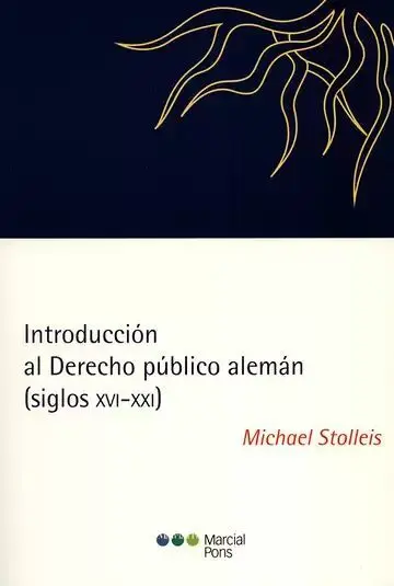 Introducción Al Derecho Público Alemán (Siglos Xvi-Xxi)